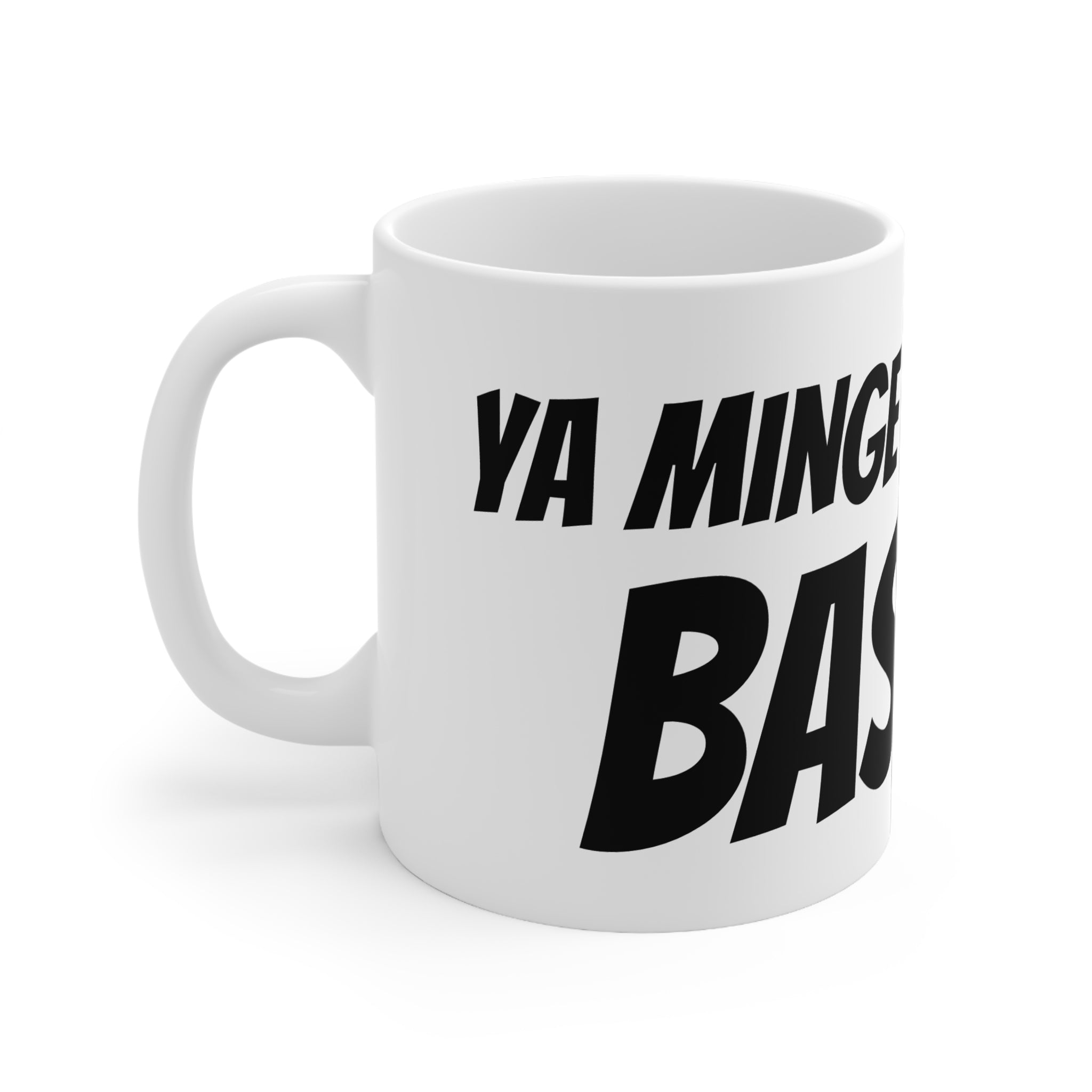 Ya Minge Teasing Bastard Mug