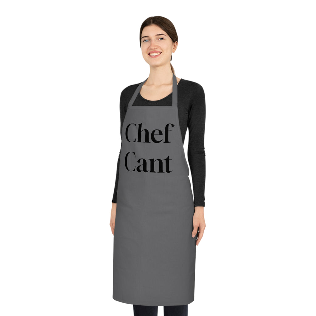 “Chef Cant” Cotton Apron — Funny Chef Saying Kitchen Apron, Gift for Cooks & Bakers