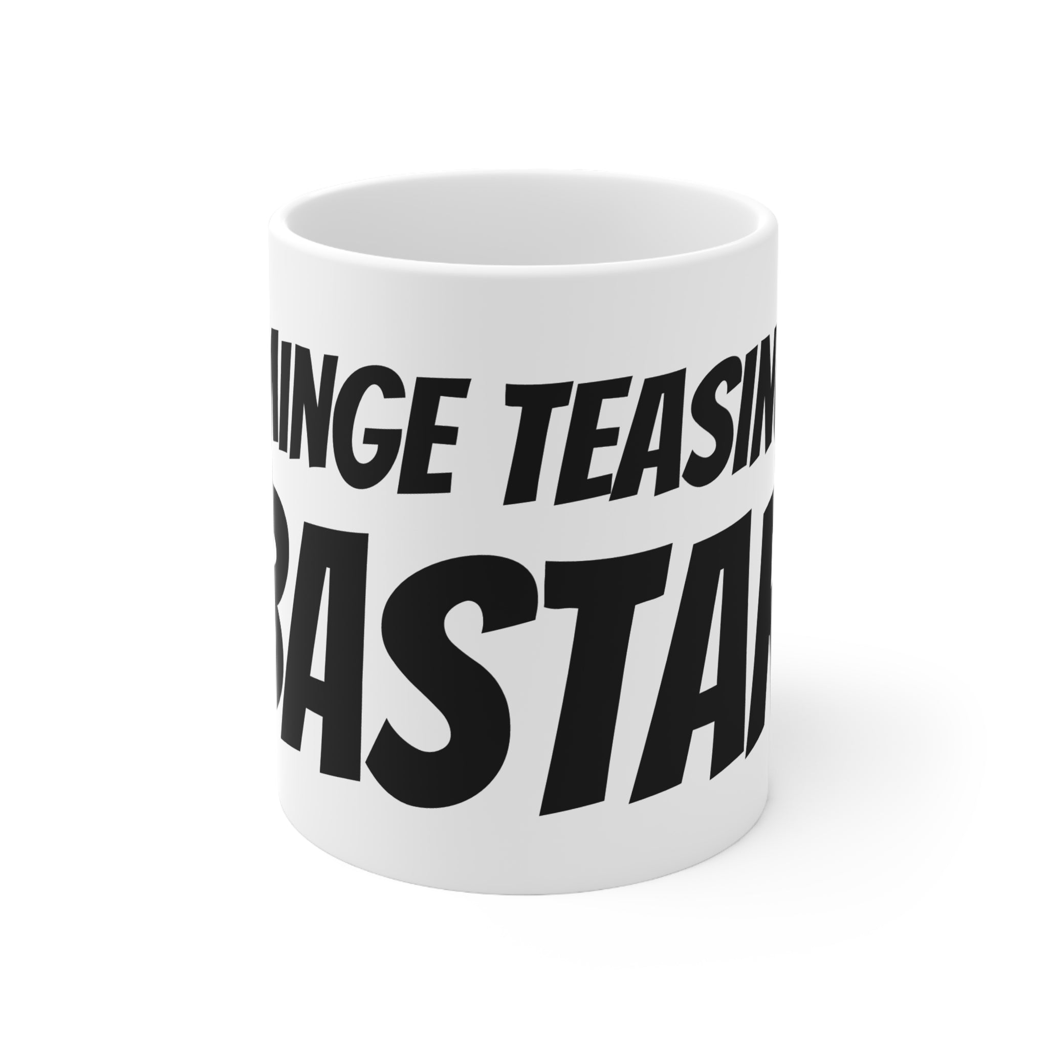 Ya Minge Teasing Bastard Mug
