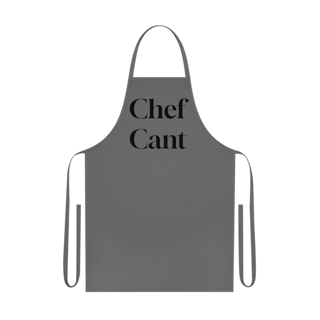 “Chef Cant” Cotton Apron — Funny Chef Saying Kitchen Apron, Gift for Cooks & Bakers