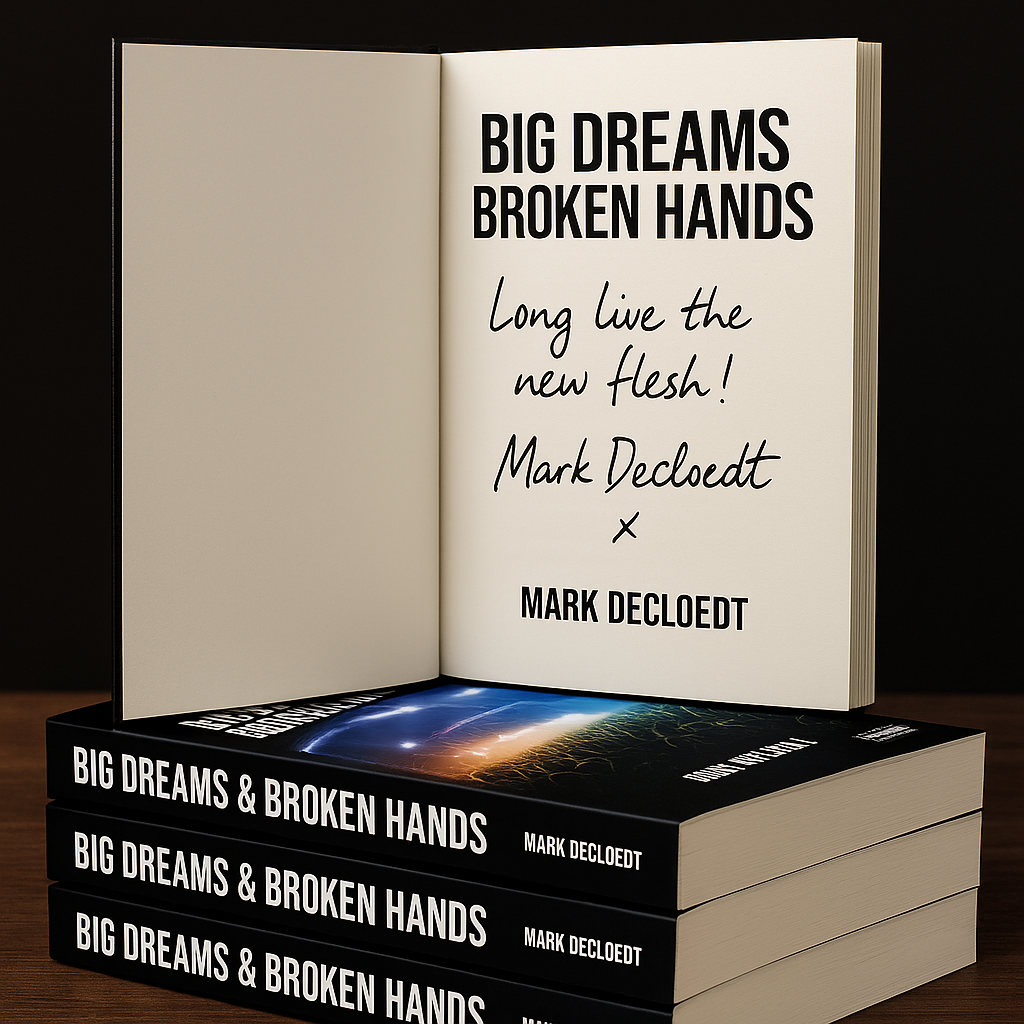 Big Dreams and Broken Hands paperback - Personally signed edition